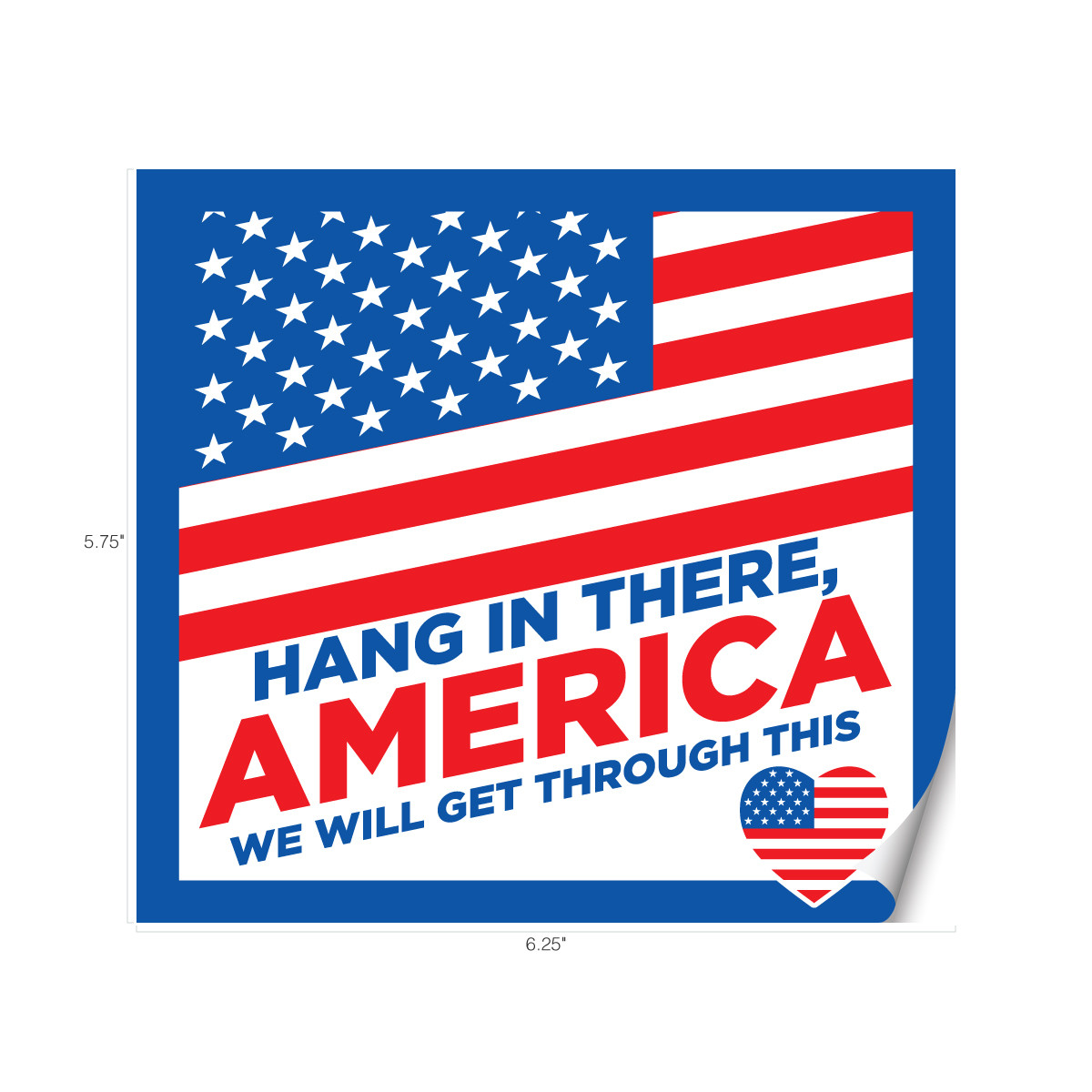 Hang in there America 5.75" x 6.25" Window Clings