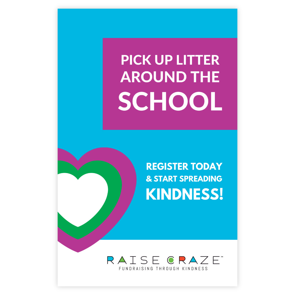 Raise Craze Poster - Pick Up Litter Around the School